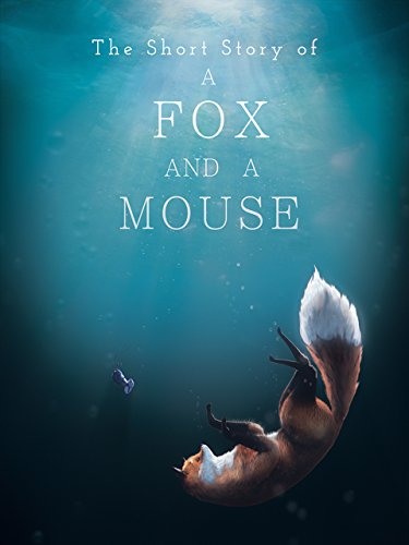The_Short_Story_of_a_Fox_and_a_Mouse